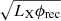 $ \sqrt{L_{\mathrm{X}}\phi_{\mathrm{rec}}} $