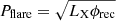 $ P_{\mathrm{flare}} = \sqrt{L_{\mathrm{X}}\phi_{\mathrm{rec}}} $