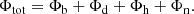 $$ \begin{aligned} \Phi _{\rm tot} = \Phi _{\rm b} + \Phi _{\rm d} + \Phi _{\rm h} + \Phi _{\rm n}. \end{aligned} $$