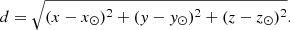$$ \begin{aligned} d = \sqrt{(x-x_{\odot })^2 + ({ y}-{ y}_{\odot })^2 + (z-z_{\odot })^2}. \end{aligned} $$