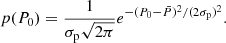 $$ \begin{aligned} p(P_0) = \frac{1}{\sigma _{\rm p} \sqrt{2\pi }} e^{-(P_0-\bar{P})^2/(2\sigma _{\rm p})^2}. \end{aligned} $$