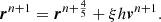 $$ \begin{aligned} \boldsymbol{r}^{n+1}&= \boldsymbol{r}^{n+\frac{4}{5}} + \xi h \boldsymbol{v}^{n+1}. \end{aligned} $$