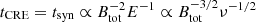 $ t_{\mathrm{CRE}} = t_{\mathrm{syn}} \propto B_{\mathrm{tot}}^{-2}E^{-1} \propto B_{\mathrm{tot}}^{-3/2} \nu^{-1/2} $