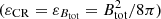 $ (\varepsilon_{\mathrm{CR}} = \varepsilon_{B_{\mathrm{tot}}} = B_{\mathrm{tot}}^{2}/8\pi) $