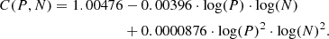 $$ \begin{aligned} C(P,N) = 1.00476&- 0.00396 \cdot \log (P)\cdot \log (N) \nonumber \\&+ 0.0000876 \cdot \log (P)^2 \cdot \log (N)^2. \end{aligned} $$