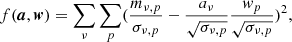 $$ \begin{aligned} f(\boldsymbol{a},\boldsymbol{w}) = \sum _\nu \sum _p (\frac{m_{\nu ,p}}{\sigma _{\nu ,p}} - \frac{a_\nu }{\sqrt{\sigma _{\nu ,p}}} \frac{w_p}{\sqrt{\sigma _{\nu ,p}}})^2, \end{aligned} $$