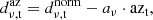 $$ \begin{aligned} d^\mathrm{az}_{\rm \nu , t} = d^\mathrm{norm}_{\rm \nu , t} - a_\nu \cdot \mathrm{az}_{\rm t}, \end{aligned} $$