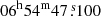 $ 06^{\mathrm{h}}54^{\mathrm{m}}47{{{\overset{\text{s}}{.}}}}100 $