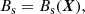 $$ \begin{aligned} B_{\mathrm{s}}&= B_{\mathrm{s}}(\boldsymbol{X}), \end{aligned} $$