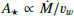 $ A_{\star} \propto \dot{M} / v_{w} $