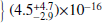 $ \left. \begin{array}{c}\ \\ \ \end{array}\right\} (4.5)^{+4.7}_{-2.9}) \times 10^{-16} $