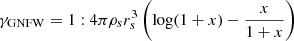 $$ \begin{aligned} \gamma _{\rm GNFW}&= 1: 4 \pi \rho _s r_s^3 \left(\log (1 + x) - \frac{x}{1+x}\right) \end{aligned} $$
