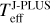 $T_{{\rm{eff}}}^{{\rm{J - PLUS}}}$