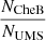 $ \frac{N_{\mathrm{CheB}}}{N_{\mathrm{UMS}}} $
