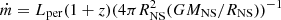 $ \dot{m}=L_\mathrm{{per}}(1+z)(4\pi R_{\mathrm{NS}}^{2}(GM_{\mathrm{NS}}/R_{\mathrm{NS}}))^{-1} $