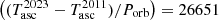 $ \left((T_{\mathrm{asc}}^{2023}-T_{\mathrm{asc}}^{2011})/P_{\mathrm{orb}}\right) = 26651 $