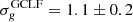 $ \sigma_{g}^{\mathrm{GCLF}}= 1.1 \pm 0.2 $