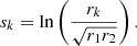 $$ \begin{aligned} s_k = \ln \left(\frac{r_k}{\sqrt{r_1 r_2}}\right). \end{aligned} $$