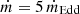 $ \dot{m} = 5\,\dot{m}_{\mathrm{Edd}} $
