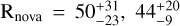 $\[\text{R}_{\text {nova }}=50_{-23}^{+31}, ~44_{-9}^{+20}\]$
