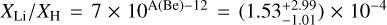 $\[X_{\mathrm{Li}} / X_{\mathrm{H}}=7 \times 10^{\mathrm{A}(\mathrm{Be})-12}=\left(1.53_{-1.01}^{+2.99}\right) \times 10^{-4}\]$