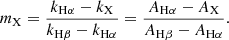 $$ \begin{aligned} m_{\rm X} =\frac{k_{\rm H\alpha }-k_{\rm X}}{k_{\rm H\beta }-k_{\rm H\alpha }}=\frac{A_{\rm H\alpha }-A_{\rm X}}{A_{\rm H\beta }-A_{\rm H\alpha }}. \end{aligned} $$