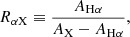$$ \begin{aligned} R_{\rm \alpha X} \equiv \frac{A_{\rm H\alpha }}{A_{\rm X}-A_{\rm H\alpha }}, \end{aligned} $$