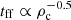 $ t_{\mathrm{ff}} \propto \rho_{\mathrm{c}}^{-0.5} $