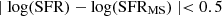 $ \rm{\mid log(SFR)-log(SFR_{MS}) \mid < 0.5} $