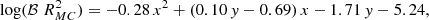 $$ \begin{aligned} \log (\mathcal{B} \; R_{MC}^2 ) =-0.28 \, x^2 + (0.10 \, y - 0.69) \, x - 1.71 \,y - 5.24 , \end{aligned} $$