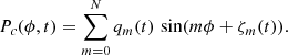 $$ \begin{aligned} P_c(\phi ,t) = \sum _{m=0}^N q_m(t) \,\sin (m\phi + \zeta _m(t)). \end{aligned} $$