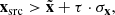 $$ \begin{aligned} \mathbf{x}_{\rm src} > \tilde{\mathbf{x}} + \tau \cdot \sigma _{\mathbf{x}}, \end{aligned} $$