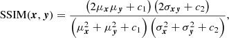 $$ \begin{aligned} \mathrm{SSIM}(\boldsymbol{\boldsymbol{x}}, \boldsymbol{y}) = \frac{\left(2 \mu _{\boldsymbol{x}} \mu _{\boldsymbol{y}}+c_1\right)\left(2 \sigma _{\boldsymbol{x} \boldsymbol{y}}+c_2\right)}{\left(\mu _{\boldsymbol{x}}^2+\mu _{\boldsymbol{y}}^2+c_1\right)\left(\sigma _{\boldsymbol{x}}^2+\sigma _{\boldsymbol{y}}^2+c_2\right)}, \end{aligned} $$
