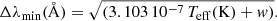 $$ \begin{aligned} \Delta \lambda _{\rm min}(\AA ) = \sqrt{(3.103\,10^{-7}\,T_{\mathrm{eff} }(\mathrm{K})+w)}. \end{aligned} $$