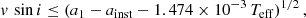 $$ \begin{aligned} {v\,\sin i}\le (a_1-a_{\rm inst}-1.474\times 10^{-3}\,T_{\mathrm{eff} })^{1/2}\,, \end{aligned} $$