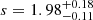 $ s = 1.98_{-0.11}^{+0.18} $
