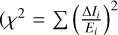 $\[\chi^2=\sum\left(\frac{\Delta I_i}{E_i}\right)^2\]$
