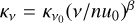 ${\kappa _v} = {\kappa _{{v_0}}}{\left( {v/n{u_0}} \right)^\beta }$