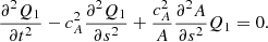 $$ \begin{aligned} \frac{\partial ^2 Q_1}{\partial t^2} - c_{A}^2 \frac{\partial ^2 Q_1}{\partial s^2} + \frac{c_{A}^2}{A} \frac{\partial ^2 A}{\partial s^2} Q_1 = 0. \end{aligned} $$
