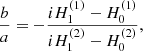 $$ \begin{aligned} \frac{b}{a}=-\frac{i H_1^{(1)}-H_0^{(1)}}{i H_1^{(2)}-H_0^{(2)}}, \end{aligned} $$