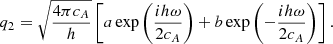$$ \begin{aligned} q_2=\sqrt{\frac{4\pi c_{A}}{h }}\left[a\exp {\left(\frac{ih\omega }{2c_{A}} \right)}+b\exp {\left(-\frac{ih\omega }{2c_{A}} \right)} \right]. \end{aligned} $$