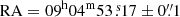 $ \mathrm{RA} = 09^{\mathrm{h}}04^{\mathrm{m}}53{{\overset{\text{ s}}{.}}}17 \pm 0{{\overset{\prime\prime}{.}}}1 $
