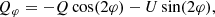 $$ \begin{aligned} Q_{\varphi }&= -Q\cos (2\varphi ) - U\sin (2\varphi ),\end{aligned} $$