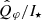 $ \hat{Q}_{\varphi}/I_{\star} $