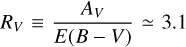 ${R_V} \equiv {{{A_V}} \over {E(B - V)}} \simeq 3.1$