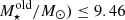 $ M_{\star}^{\mathrm{old}} / M_{\odot}) \leq 9.46 $