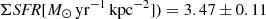 $ \Sigma \mathit{SFR} [M_{\odot}\,\mathrm{yr}^{-1}\,\mathrm{kpc}^{-2}]) = 3.47 \pm 0.11 $