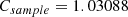 $$ \begin{aligned} C_{sample} = 1.03088 \end{aligned} $$