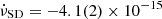 $ \dot{\nu}_{\mathrm{SD}}=-4.1(2) \times 10^{-15} $