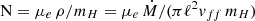$ \mathrm{N} = \mu_e \, \rho /m_H= \mu_e \, \dot{M}/(\pi \ell^2 v_{ff} \, m_H) $
